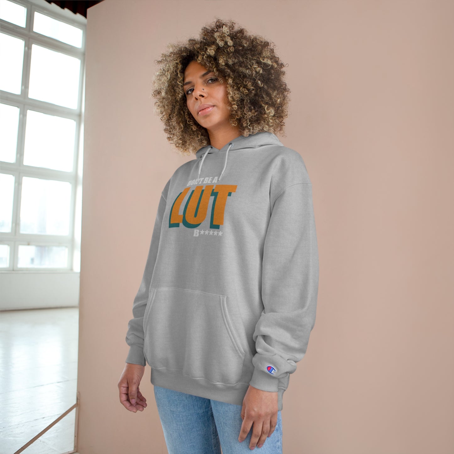 Don't be a Lut B Champion Hoodie