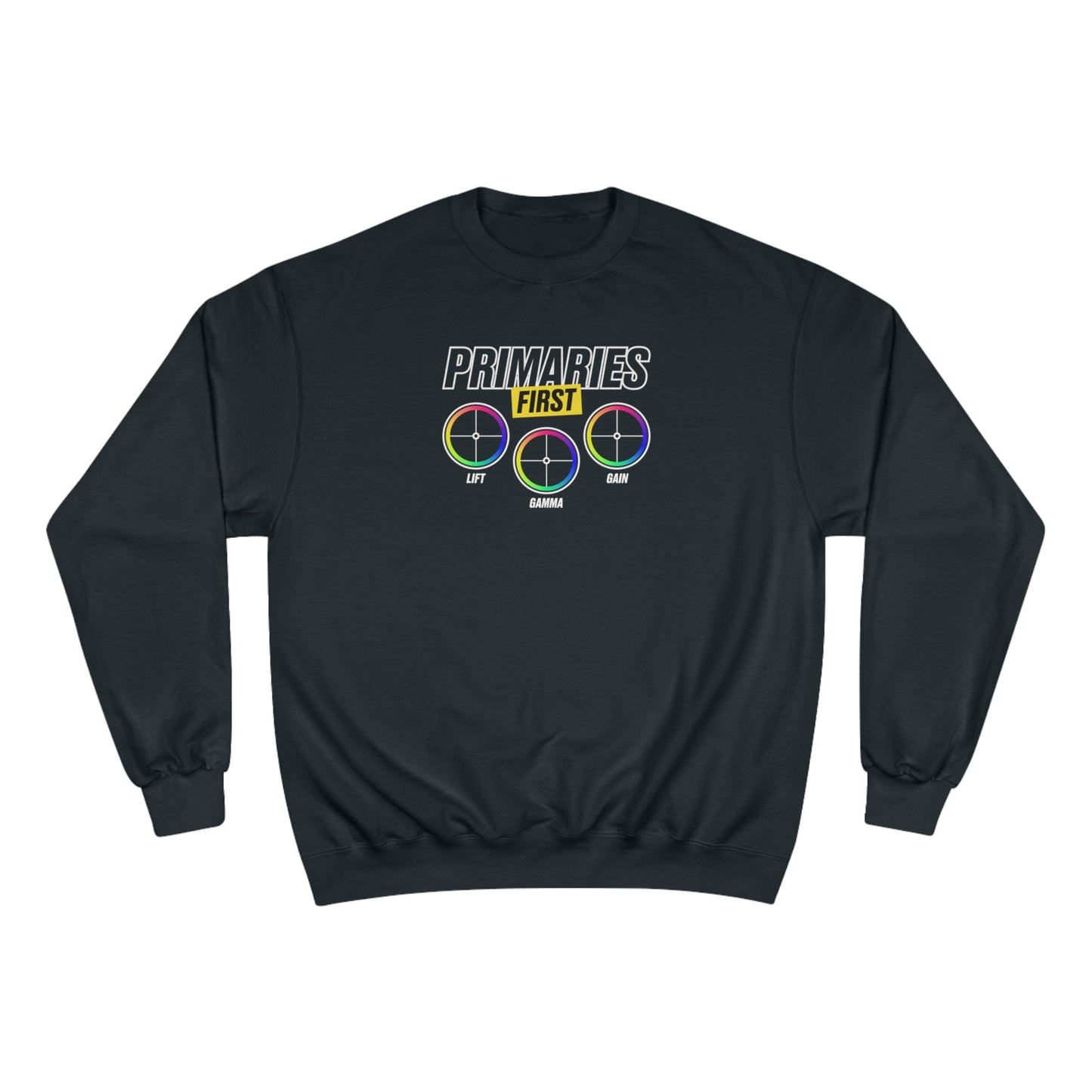 Primaries First Champion Sweatshirt