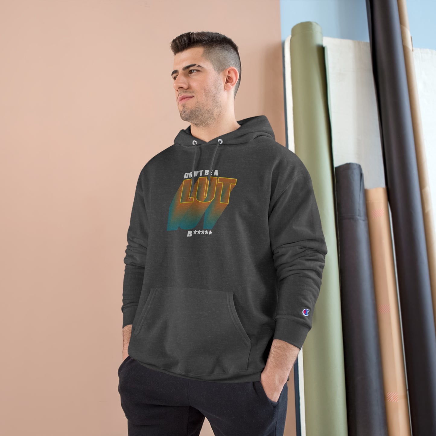 Don't Be a Lut B Gradient Champion Hoodie