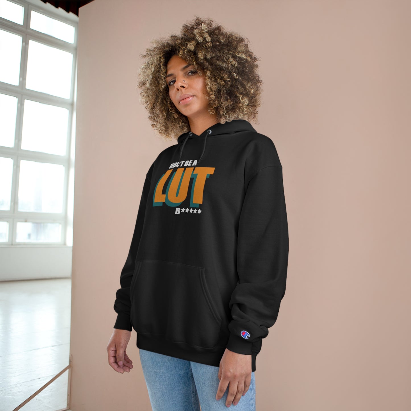 Don't be a Lut B Champion Hoodie