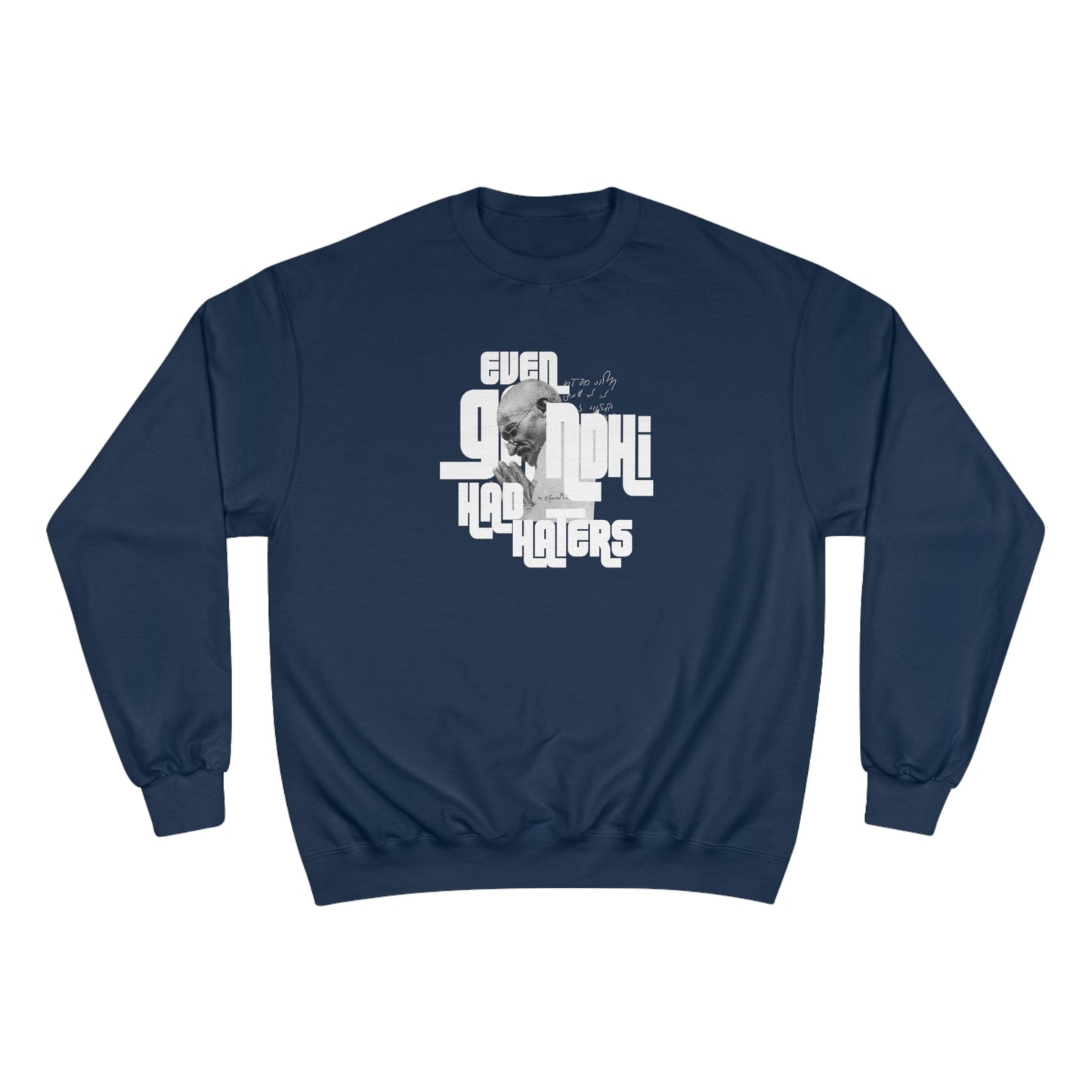Ghandi Champion Sweatshirt