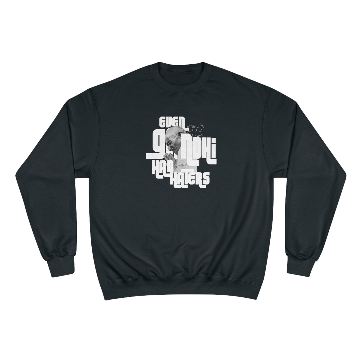 Ghandi Champion Sweatshirt