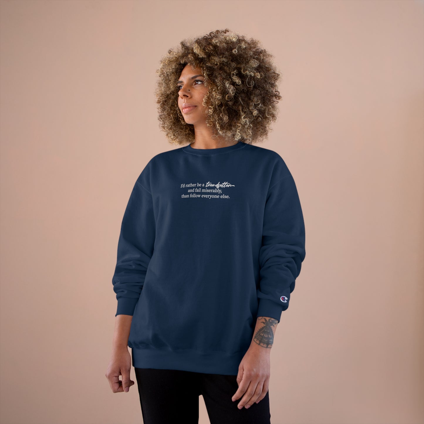 Trendsetter Champion Sweatshirt