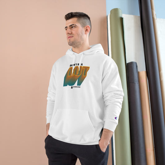 Don't Be a Lut B Gradient Champion Hoodie