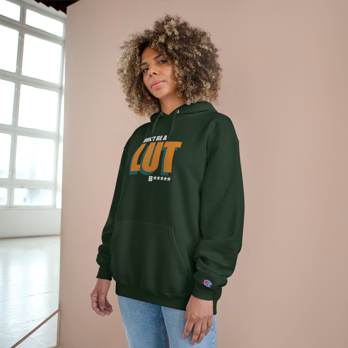 Don't be a Lut B Champion Hoodie