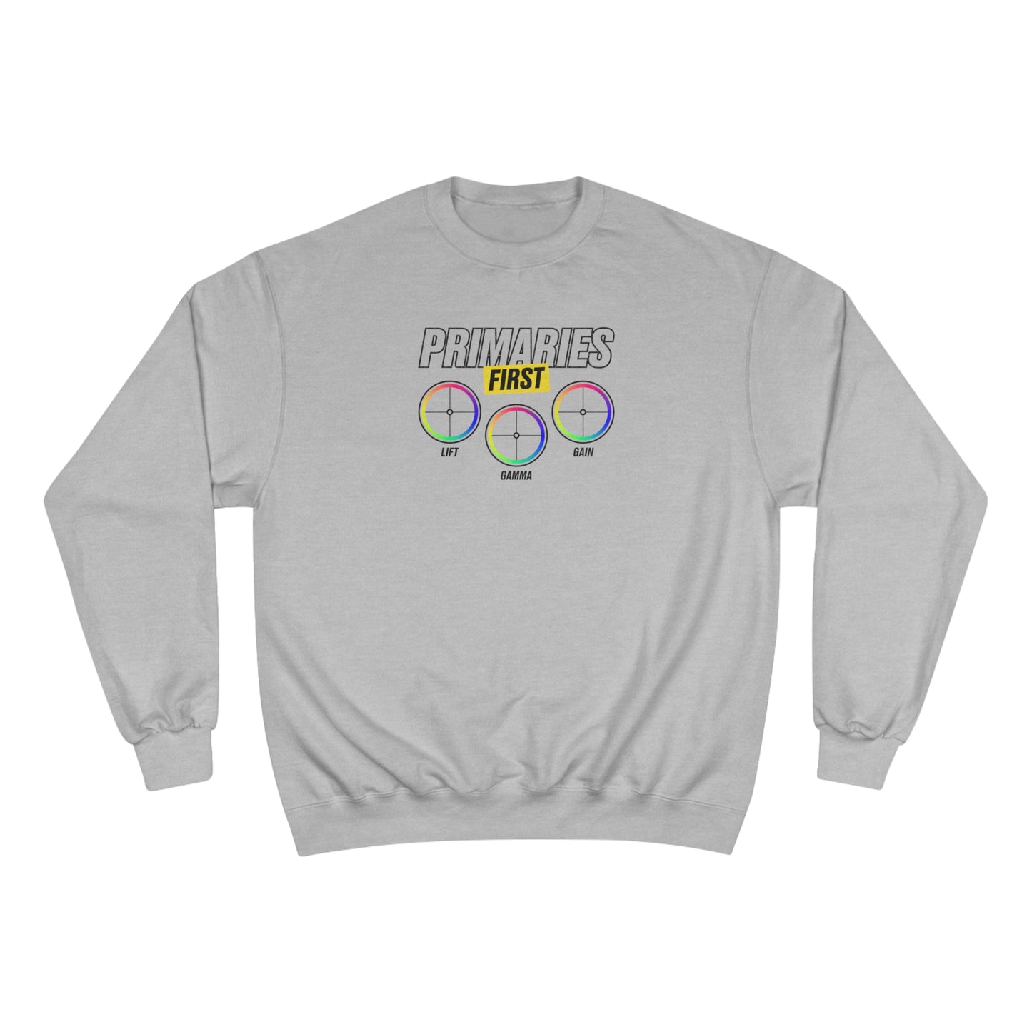 Primaries First Champion Sweatshirt